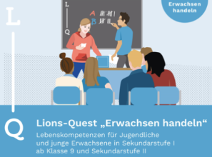 Lions-Quest - Das Lebenskompetenzprogramm für junge Menschen in Deutschland
